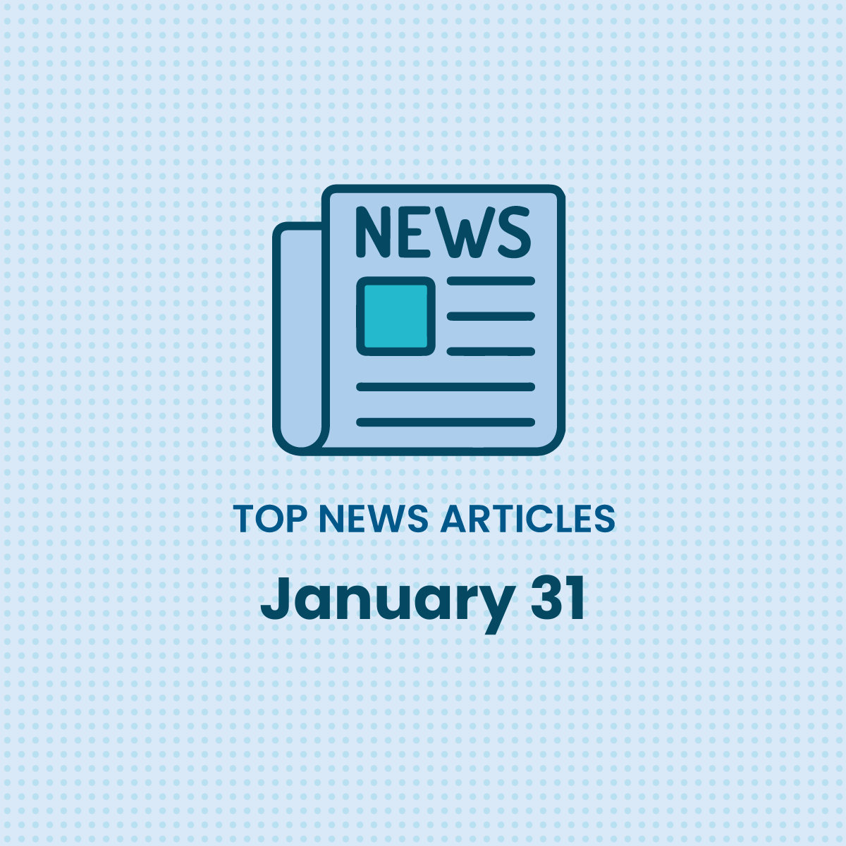 News You Should Know: The Top Five Regulaory Compliance Articles as of January 31